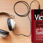 AudioBook “Victory Goes to the Business with Superior Systems” Preface and Introduction